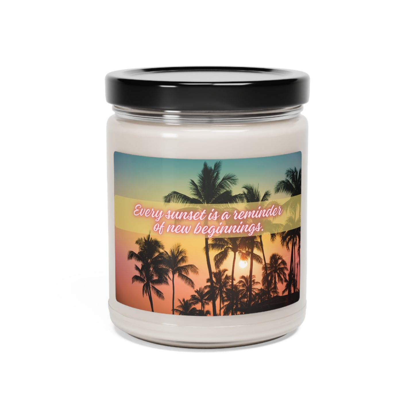 Sunsets Are New Beginnings 9oz Soy Candle