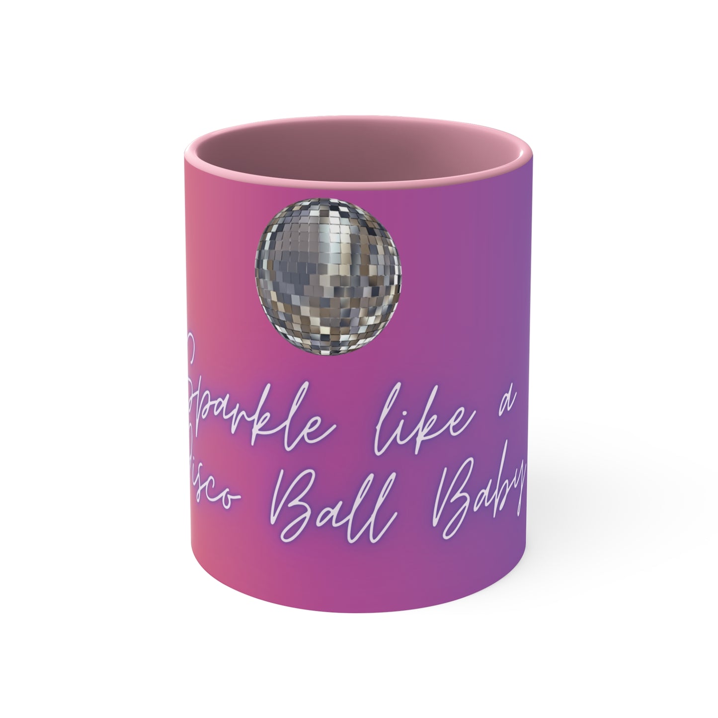 Sparkle Like a Disco Ball 11oz Ceramic Mug