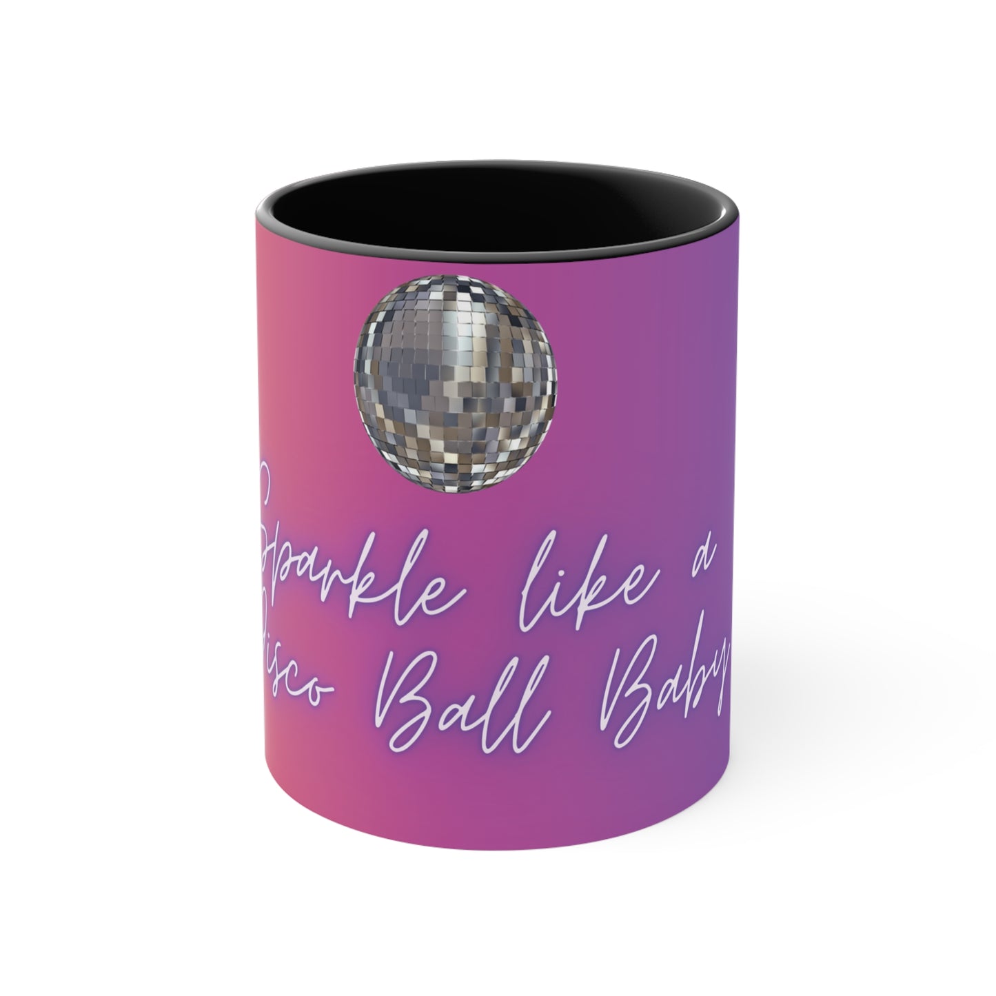 Sparkle Like a Disco Ball 11oz Ceramic Mug